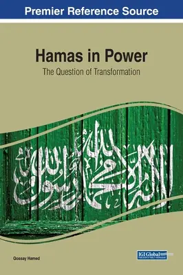 Hamás en el poder: la cuestión de la transformación - Hamas in Power: The Question of Transformation