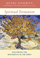 Formación espiritual - Seguir los movimientos del Espíritu - Spiritual Formation - Following The Movements Of The Spirit