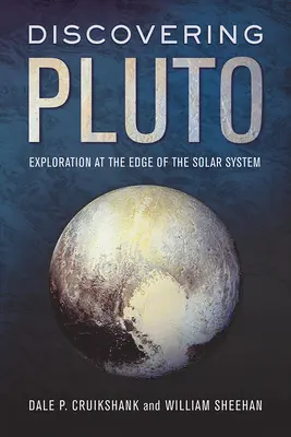 Descubriendo Plutón: Exploración en los confines del Sistema Solar - Discovering Pluto: Exploration at the Edge of the Solar System