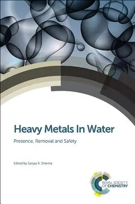 Metales pesados en el agua: Presencia, eliminación y seguridad - Heavy Metals in Water: Presence, Removal and Safety