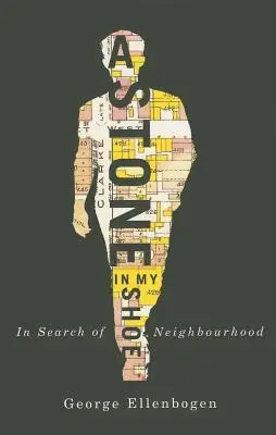 Una piedra en mi zapato: En busca del barrio - A Stone in My Shoe: In Search of Neighborhood