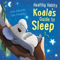 Hábitos saludables: Guía del Koala para dormir - Healthy Habits: Koala's Guide to Sleep