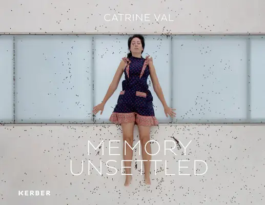 Catrine Val: la memoria no resuelta - Catrine Val: Memory Unsettled