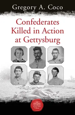 Confederados muertos en acción en Gettysburg - Confederates Killed in Action at Gettysburg