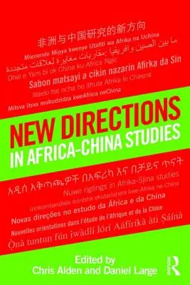 Nuevas orientaciones en los estudios África-China - New Directions in Africa-China Studies