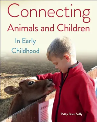 Conectando animales y niños en la primera infancia - Connecting Animals and Children in Early Childhood