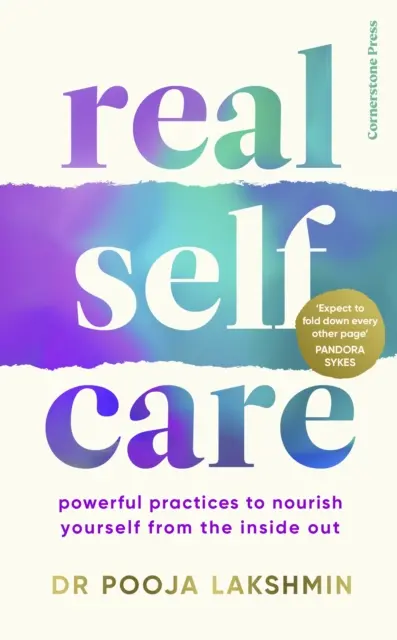 Autocuidado Real - Prácticas Poderosas para Nutrirse de Adentro Hacia Afuera - Real Self-Care - Powerful Practices to Nourish Yourself From the Inside Out