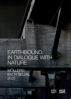 Esch2022 Hek Basel: Earthbound: En diálogo con la naturaleza - Esch2022 Hek Basel: Earthbound: In Dialogue with Nature