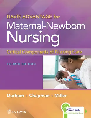 Davis Advantage para Enfermería Materno-Natal: Componentes críticos de los cuidados de enfermería - Davis Advantage for Maternal-Newborn Nursing: Critical Components of Nursing Care