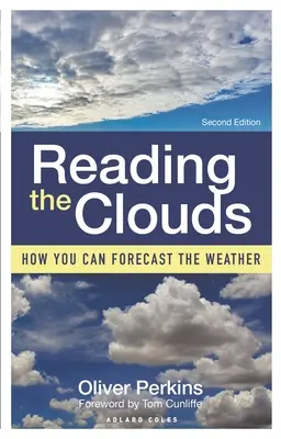 Leyendo las nubes: cómo predecir el tiempo - Reading the Clouds: How You Can Forecast the Weather