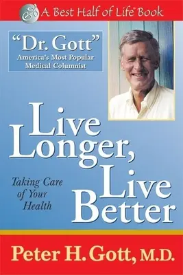 Vivir más, vivir mejor: Cuidar la salud - Live Longer, Live Better: Taking Care of Your Health