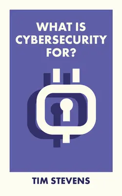 ¿Para qué sirve la ciberseguridad? - What Is Cybersecurity For?