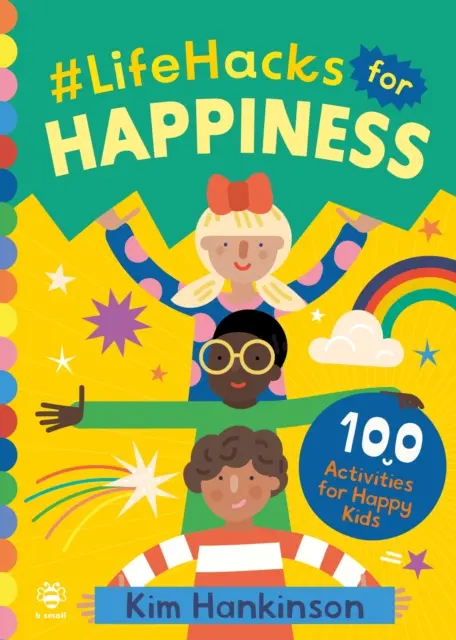 #LifeHacks for Happiness - 100 actividades para niños felices - #LifeHacks for Happiness - 100 Activities for Happy Kids