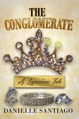 El conglomerado: Un cuento de lujo - The Conglomerate: A Luxurious Tale