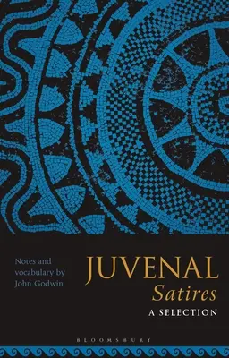 Sátiras de Juvenal: Una selección - Juvenal Satires: A Selection