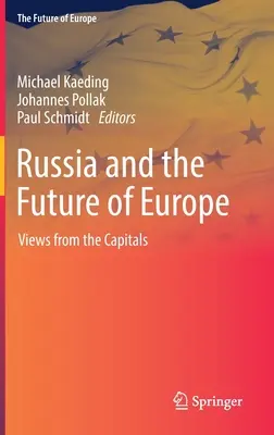 Rusia y el futuro de Europa: Perspectivas desde las capitales - Russia and the Future of Europe: Views from the Capitals