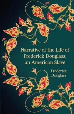 Narrativa de la vida de Frederick Douglass, un esclavo estadounidense (Hero Classics) - Narrative of the Life of Frederick Douglass, an American Slave (Hero Classics)