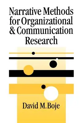 Narrative Methods for Organizational & Communication Research (Métodos narrativos para la investigación sobre organización y comunicación) - Narrative Methods for Organizational & Communication Research