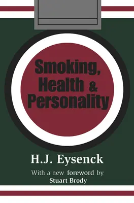 Fumar, salud y personalidad - Smoking, Health & Personality