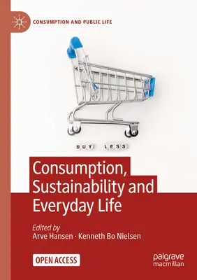Consumo, sostenibilidad y vida cotidiana - Consumption, Sustainability and Everyday Life