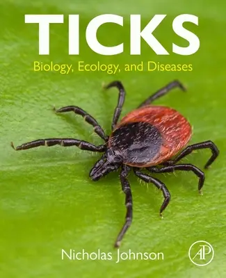 Garrapatas: Biología, ecología y enfermedades - Ticks: Biology, Ecology, and Diseases