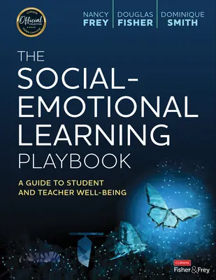 El libro de jugadas del aprendizaje socioemocional: Una guía para el bienestar de alumnos y profesores - The Social-Emotional Learning Playbook: A Guide to Student and Teacher Well-Being