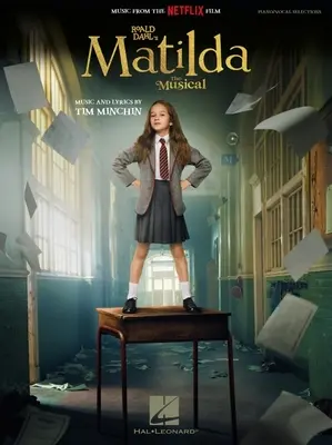 Matilda de Roald Dahl - El Musical - Piano/Vocal Songbook Featuring Music from the Netflix Film - Roald Dahl's Matilda - The Musical - Piano/Vocal Songbook Featuring Music from the Netflix Film