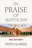 Elogio del escepticismo - Confiar pero verificar - In Praise of Skepticism - Trust but Verify