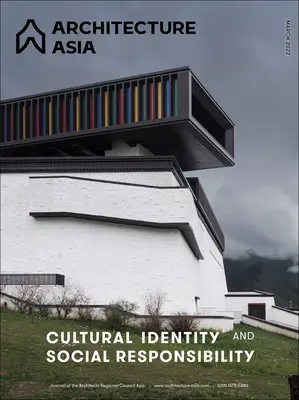 Arquitectura Asia: Identidad cultural y responsabilidad social - Architecture Asia: Cultural Identity and Social Responsibility