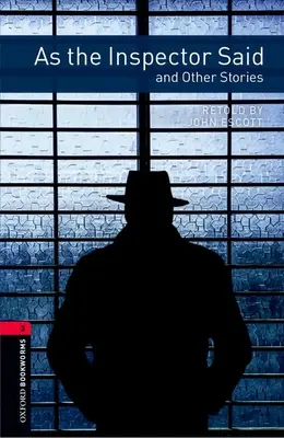 Oxford Bookworms Library: Level 3:: Como dijo el inspector y otros cuentos - Oxford Bookworms Library: Level 3:: As the Inspector Said and Other Stories