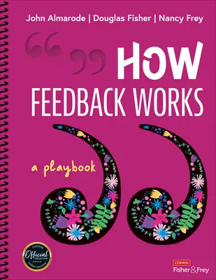 Cómo funciona la retroalimentación: Una guía práctica - How Feedback Works: A Playbook