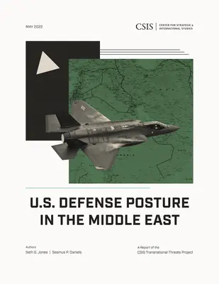 La postura de defensa de Estados Unidos en Oriente Medio - U.S. Defense Posture in the Middle East