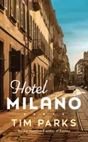 Hotel Milano - Autor de Europa, finalista del Booker - Hotel Milano - Booker shortlisted author of Europa