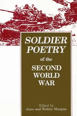 Poesía de soldados de la Segunda Guerra Mundial: Antología - Soldier Poetry of the Second World War: An Anthology