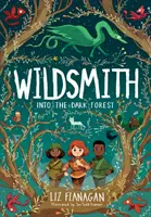 En el bosque oscuro - The Wildsmith #1 - Into the Dark Forest - The Wildsmith #1