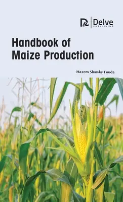 Manual de producción de maíz - Handbook of Maize Production