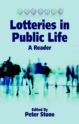 Loterías en la vida pública: Un Lector - Lotteries in Public Life: A Reader