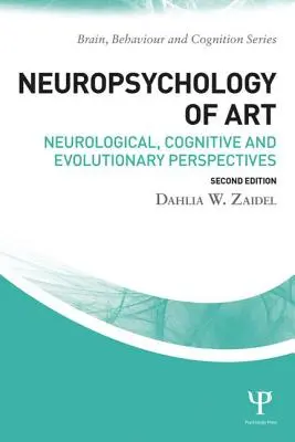 Neuropsicología del arte: Perspectivas neurológicas, cognitivas y evolutivas - Neuropsychology of Art: Neurological, Cognitive, and Evolutionary Perspectives