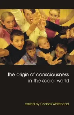 El origen de la conciencia en el mundo social - The Origin of Consciousness in the Social World