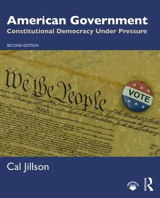 Gobierno Americano: La democracia constitucional bajo presión - American Government: Constitutional Democracy Under Pressure