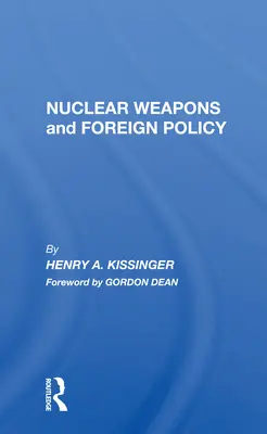 Armas nucleares y política exterior - Nuclear Weapons and Foreign Policy