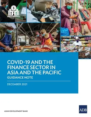 Covid-19 y el sector financiero en Asia y el Pacífico: Nota orientativa - Covid-19 and the Finance Sector in Asia and the Pacific: Guidance Note