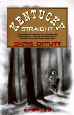 Kentucky Straight: Historias - Kentucky Straight: Stories