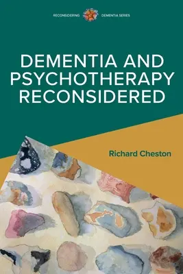 Demencia y psicoterapia reconsideradas - Dementia and Psychotherapy Reconsidered