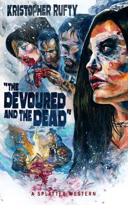 Los devorados y los muertos - The Devoured and the Dead