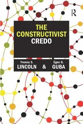 El credo constructivista - The Constructivist Credo