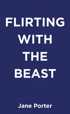 Flirteando con la bestia - Flirting with the Beast