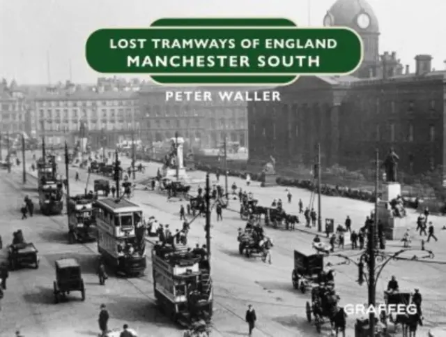 Tranvías perdidos de Inglaterra: Manchester Sur - Lost Tramways of England: Manchester South