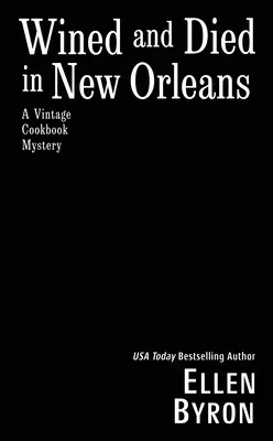 Wined and Died in New Orleans (Vino y muerte en Nueva Orleans) - Wined and Died in New Orleans