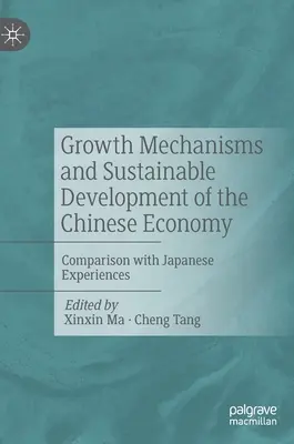 Mecanismos de crecimiento y desarrollo sostenible de la economía china: Comparación con las experiencias japonesas - Growth Mechanisms and Sustainable Development of the Chinese Economy: Comparison with Japanese Experiences